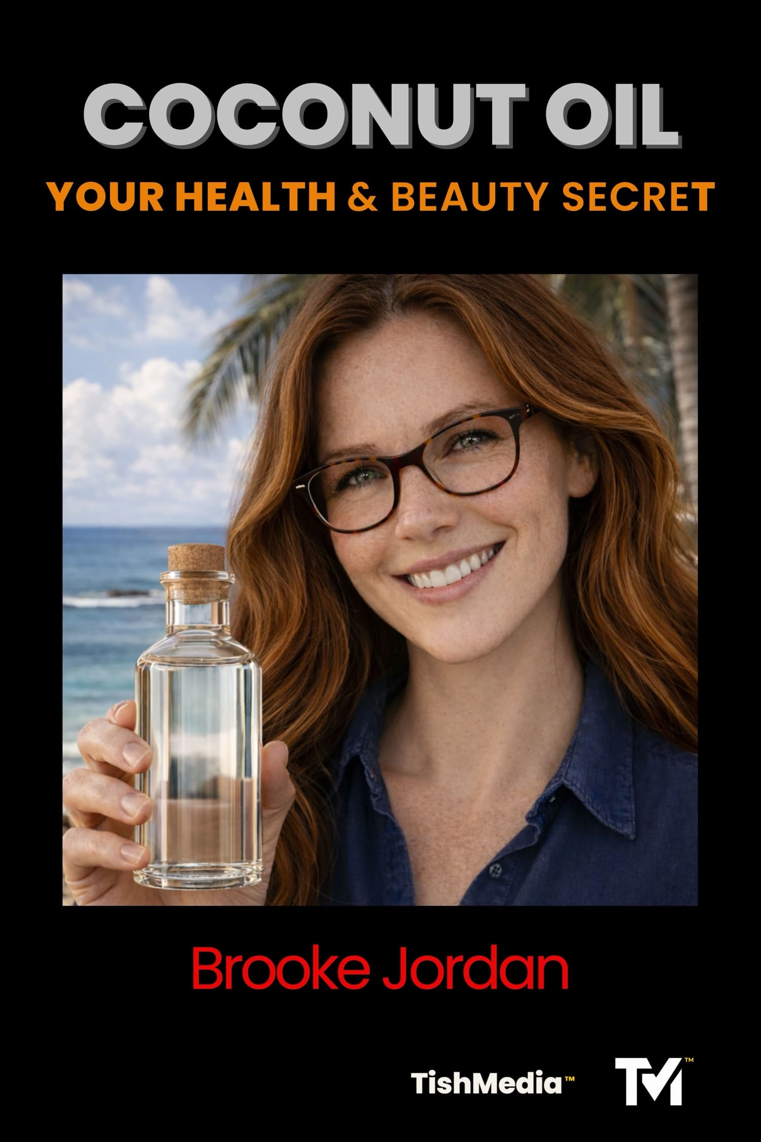 Coconut Oil: Your Health & Beauty Secret — book cover